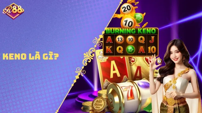 Keno là gì?