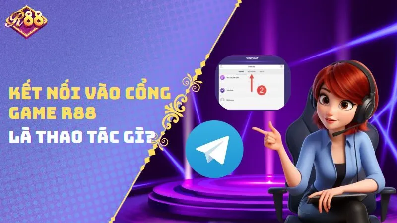 Kết nối vào cổng game R88 là thao tác gì?